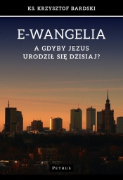 E-wangelia - Bardski Krzysztof