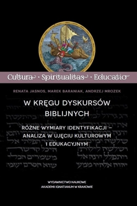 W kręgu dyskursów biblijnych - Renata Jasnos, Marek Baraniak, Andrzej Mrozek