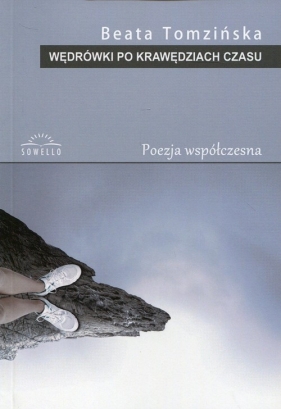 Wędrówki po krawędziach czasu - Beata Tomzińska