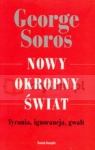 Nowy okropny świat  Soros George