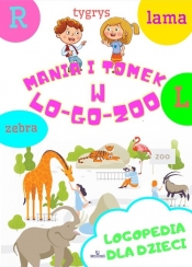 Logopedia dla dzieci. Mania i Tomek w logozoo - Korbiel Małgorzata