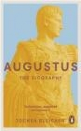 Augustus: The Biography Jochen Bleicken