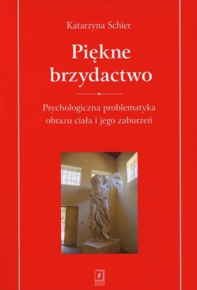 Piękne brzydactwo - Katarzyna Schier