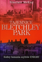 Tajemnice Bletchley Park - McKay Sinclair
