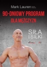 90-dniowy program dla mężczyzn Siła bez siłki Lauren Mark, Galinski Julian