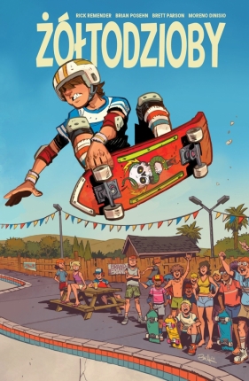 Żółtodzioby - Rick Remender, Brian Posehn, Parson Brett, Moreno Dinisio