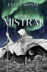 The Mistral Felix Mosse