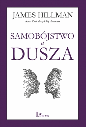 Samobójstwo a dusza (Uszkodzona okładka) - James Hillman