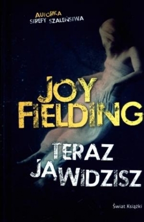 Teraz ją widzisz - Joy Fielding