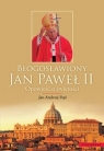 Błogosławiony Jan Paweł II Opowieść o świętości Fręś Jan Andrzej