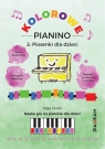 Kolorowe Pianino 2. Piosenki dla dzieci Maja Dusik