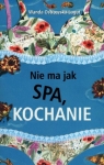 Nie ma jak SPA, kochanie Ostrowska-Lagut Wanda