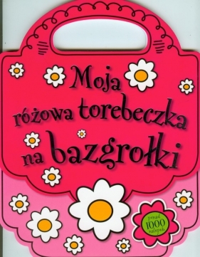 Moja różowa torebeczka na bazgrołki