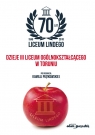 70 lat Liceum Lindego Dzieje III Liceum Ogólnokształcącego w Toruniu