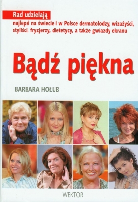 Bądź piękna - Hołub Barbara