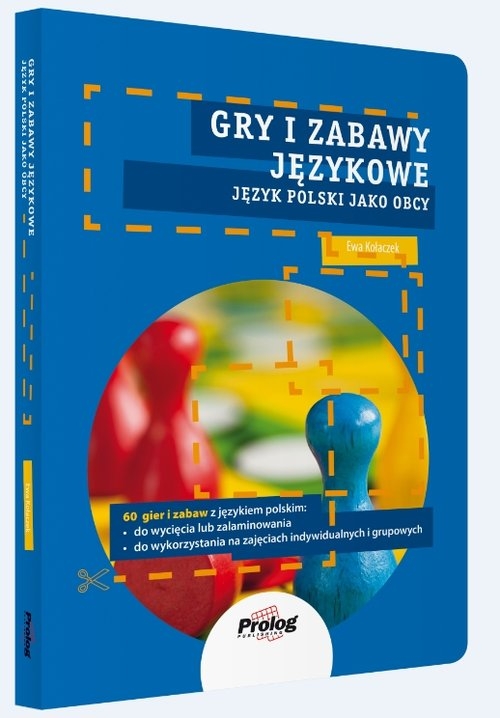 Gry i zabawy językowe. Język polski jako obcy