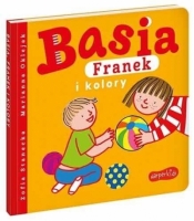 Basia, Franek i kolory - Stanecka Zofia