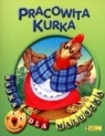 Pracowita kurka. Bajka dla maluszka