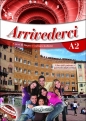 Arrivederci 2 Podręcznik + ćwiczenia + CD - Federica Colombo, Cinzia Faraci