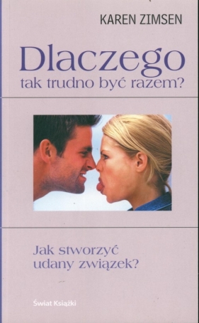 Dlaczego tak trudno być razem? - Zimsen Karen