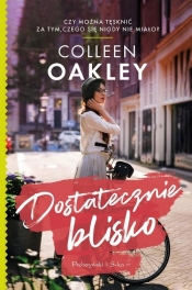 Dostatecznie blisko - Colleen Oakley