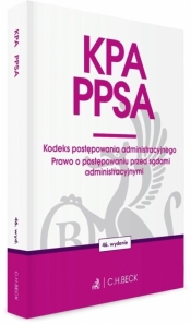 KPA. PPSA. Kodeks postępowania administracyjnego - Opracowanie zbiorowe