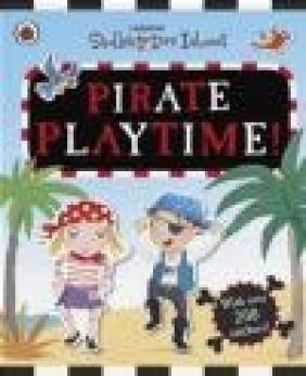 Ladybird Skullabones Island: Pirate Playtime! Sticker Book