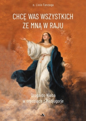 Chcę Was wszystkich ze Mną w raju - Livio Fanzaga