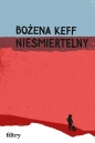 Nieśmiertelny - Bożena Keff