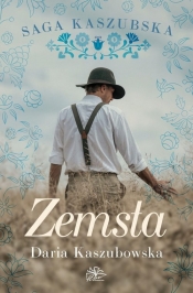 Saga kaszubska Tom 2 Zemsta - Daria Kaszubowska