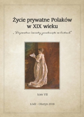 Życie prywatne Polaków w XIX wieku