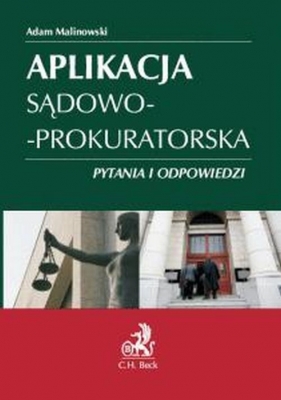 Aplikacja sądowo-prokuratorska pytania i odpowiedzi - Malinowska Adam