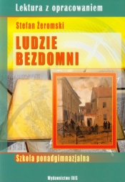 Ludzie bezdomni Lektura z opracowaniem - Stefan Żeromski