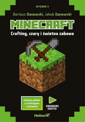 Minecraft Crafting czary i świetna zabawa - Danowski Bartosz, Danowski Jakub