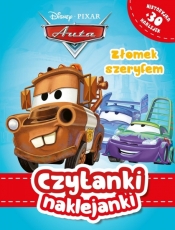 Czytanki naklejanki. Złomek szeryfem. Disney Pixar - Auta