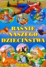 Baśnie naszego dzieciństwa