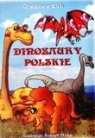 Dinozaury polskie Żak Grzegorz