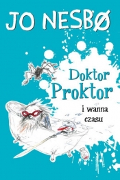 Doktor Proktor i wanna czasu (Uszkodzona okładka) - Jo Nesbø
