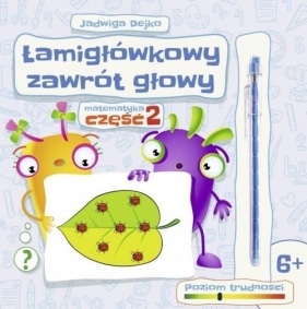 Łamigłówkowy zawrót głowy część 2 - Jadwiga Dejko