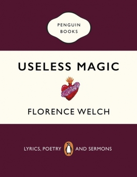 Useless Magic - Welch Florence