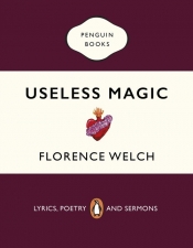 Useless Magic - Welch Florence