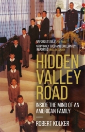 Hidden Valley Road - Kolker Robert