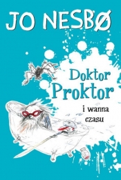 Doktor Proktor i wanna czasu - Jo Nesbø