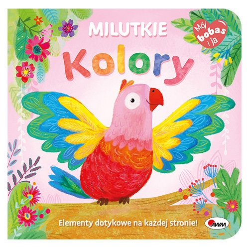 Mój bobas i ja. Milutkie kolory