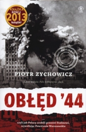 Obłęd 44 - Piotr Zychowicz