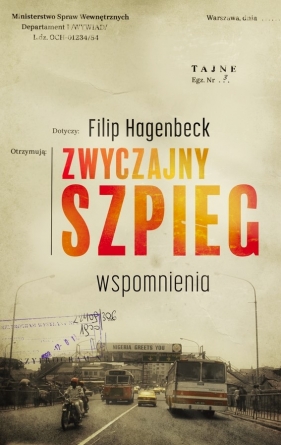 Zwyczajny szpieg. Wspomnienia - Filip Hagenbeck