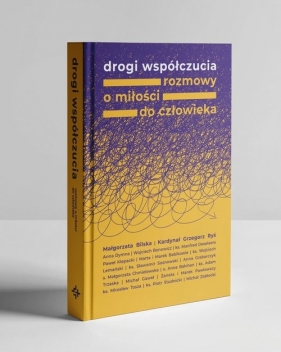 Drogi współczucia. Rozmowy o miłości do człowieka - Grzegorz Ryś, Małgorzata Bilska