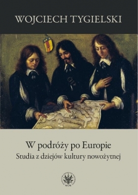 W podróży po Europie - Tygielski Wojciech