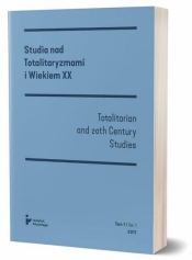 Studia nad totalitaryzmami i wiekiem XX nr 1/2017 - Opracowanie zbiorowe