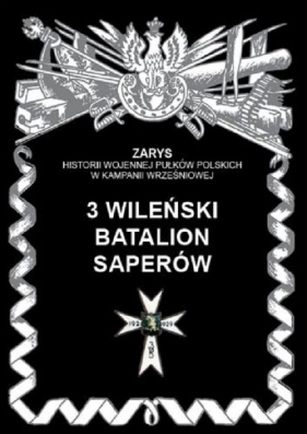 3 wileński batalion saperów - Piotr Zarzycki